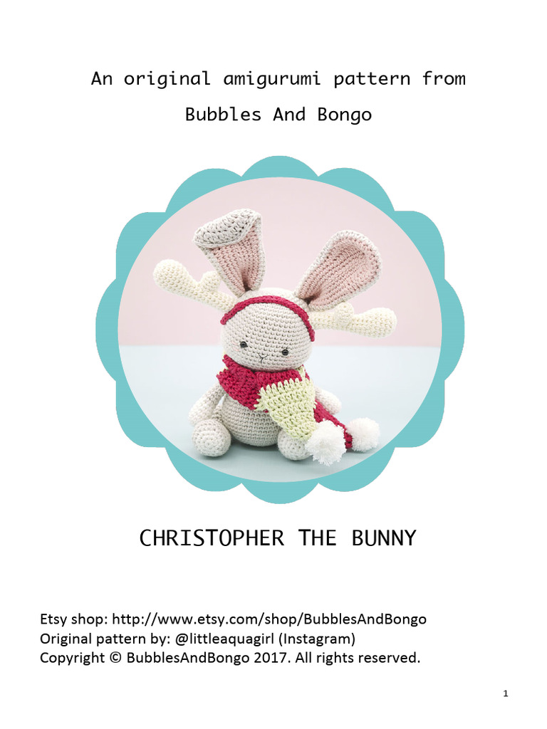 Christopher The Bunny: An Original Amigurumi Pattern From Bubbles and ...