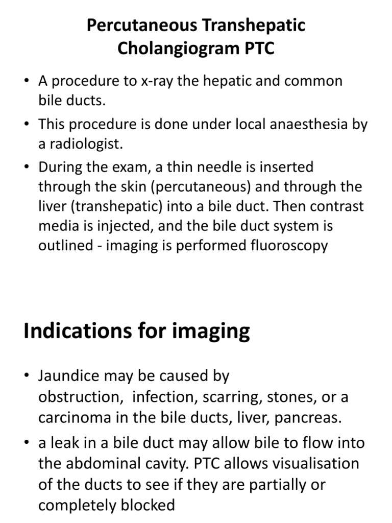 Per Cutaneous Trans Hepatic Cholangiogram (PTC) | PDF | Medicine ...