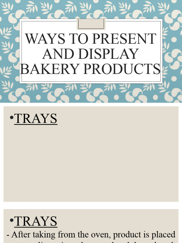 Ways to Present and Display Bakery Products | PDF
