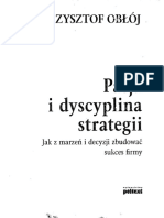 Obłój K. - Pasja I Dyscyplina Strategii, Jak Z Marzeń I Decyzji Zbudować Sukces Firmy