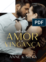 Entre o Amor e A Vinganca - Anne K Silva