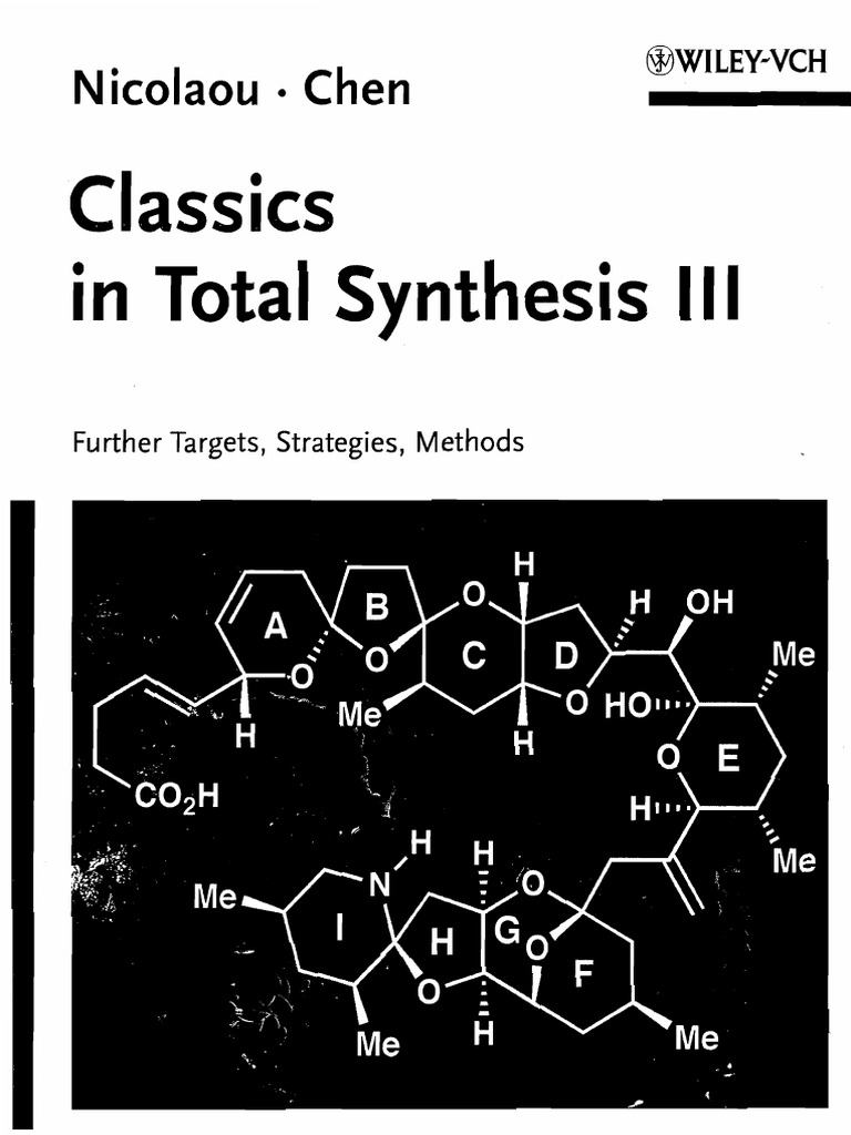 Classics in total synthesis iii further targets strategies methods by