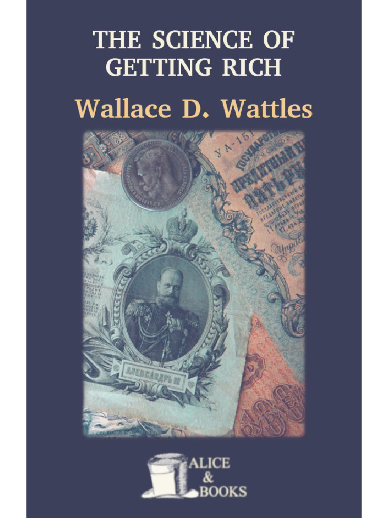 The Science of Getting Rich - Wallace Wattles | PDF | Thought | Soul
