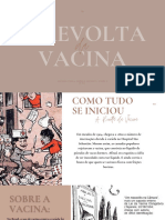 A Revolta Vacina: Alunos: Taila, Sophia, Maxsuel, Filipe E Juan