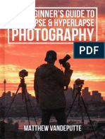 The Beginners Guide To Timelapse Hyperlapse Photography