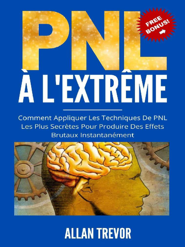 La PNL À L'Extrême - Allan Trevor | PDF | Programmation neuro ...