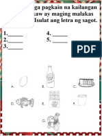 Piliin Ang Mga Pagkain Na Kailangan Mo Upang Ikaw Ay Maging Malakas at Malusog. Isulat Ang Letra NG Sagot. 1. - 4. - 2. - 5. - 3.