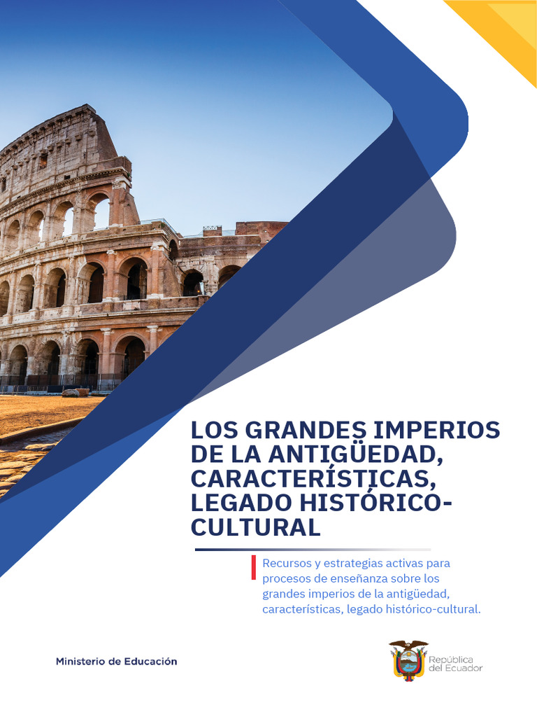 Los Grandes Imperios de La Antigüedad, Características, Legado ...