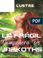 01 - A.I. Lustre - Jarkoths Fragile Mate