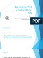 Tecnologie Web e Laboratorio: XML: Dipartimento Di Matematica, Informatica e Fisica Università Degli Studi Di Udine