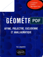 Géométrie Affine, Projective, Euclidienne Et Anallagmatique - Yves Ladegaillerie