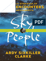 Ardy Sixkiller Clarke - Sky People - Untold Stories of Alien Encounters in Mesoamerica