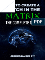 How To Create A Glitch in The Matrix - The Complete Series - Joshua Saurus