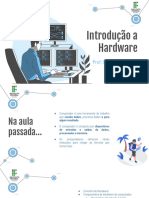 Aula 3 - Introdução A Hardware