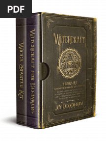 Witchcraft 2 Books in 1 - Witchcraft For Beginners and Wicca Starter Kit - Become A Modern Witch Using Moon Spells, Tarots,... (Joy Cunningham) (Z-Library)