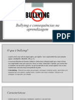 Bullying e Consequências Na Aprendizagem