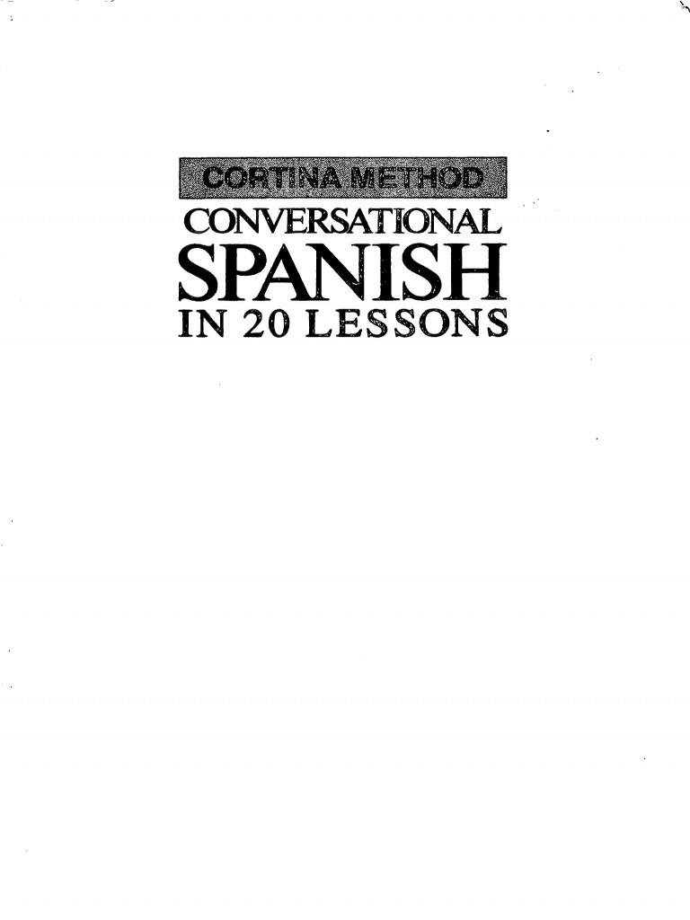 IMPORTED - Cortina Conversational Spanish, PDF, Syntactic Relationships