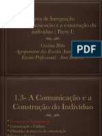 Área de Integração: 1.3 - A Comunicação e A Construção Do Indivíduo (Parte I)