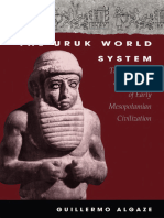 The Uruk World System The Dynamics of Expansion of Early Mesopotamian Civilization by Algaze G