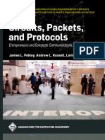 Circuits, Packets, and Protocols: Entrepreneurs and Computer Communications, 1968 1988 - James L. Pelkey, Andrew L. Russell, Loring G. Robbins