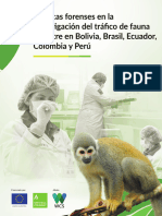 Tecnicas Forenses en La Investigacion Del Trafico de Fauna Silvestre en Bolivia Brasil Ecuador Colombia y Peru. Act.