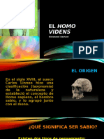 El Homo: Videns