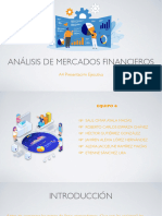 Análisis de Mercados Financieros: A4 Presentación Ejecutiva