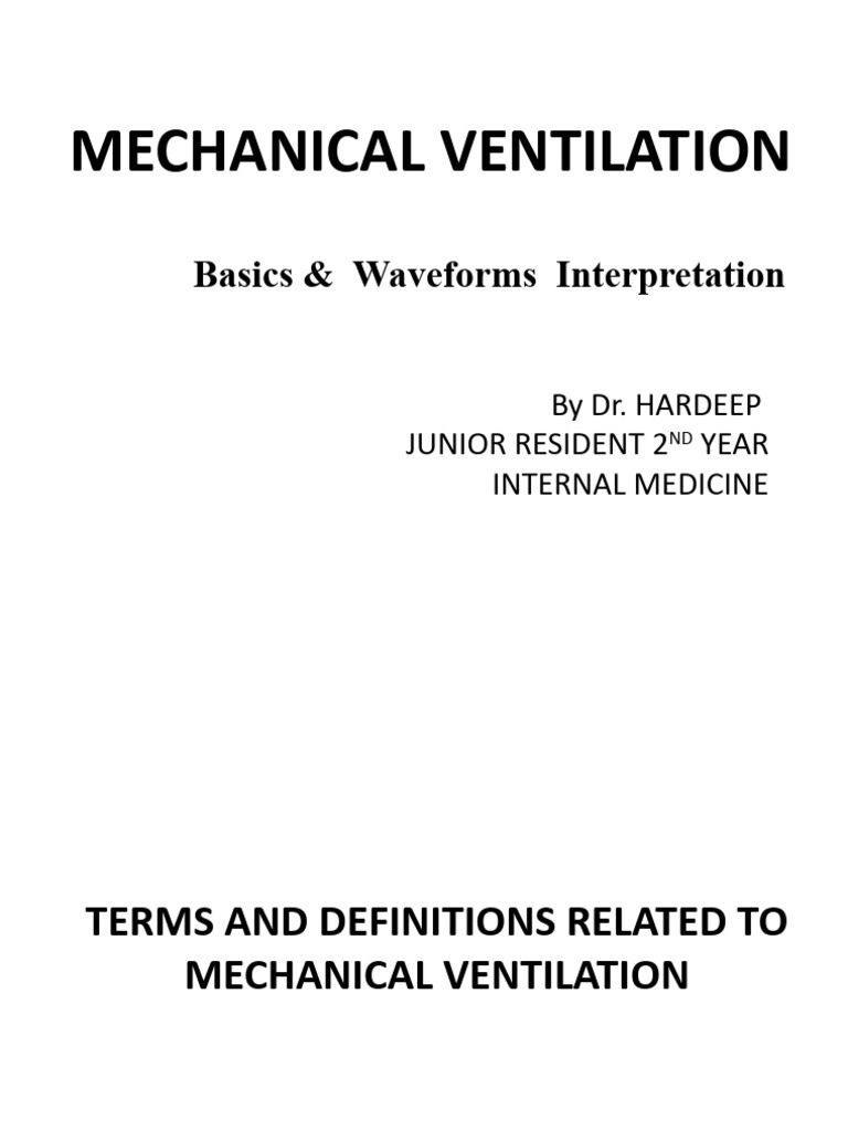Mechanical Ventilation Basics & Waveforms | PDF | Respiratory System ...