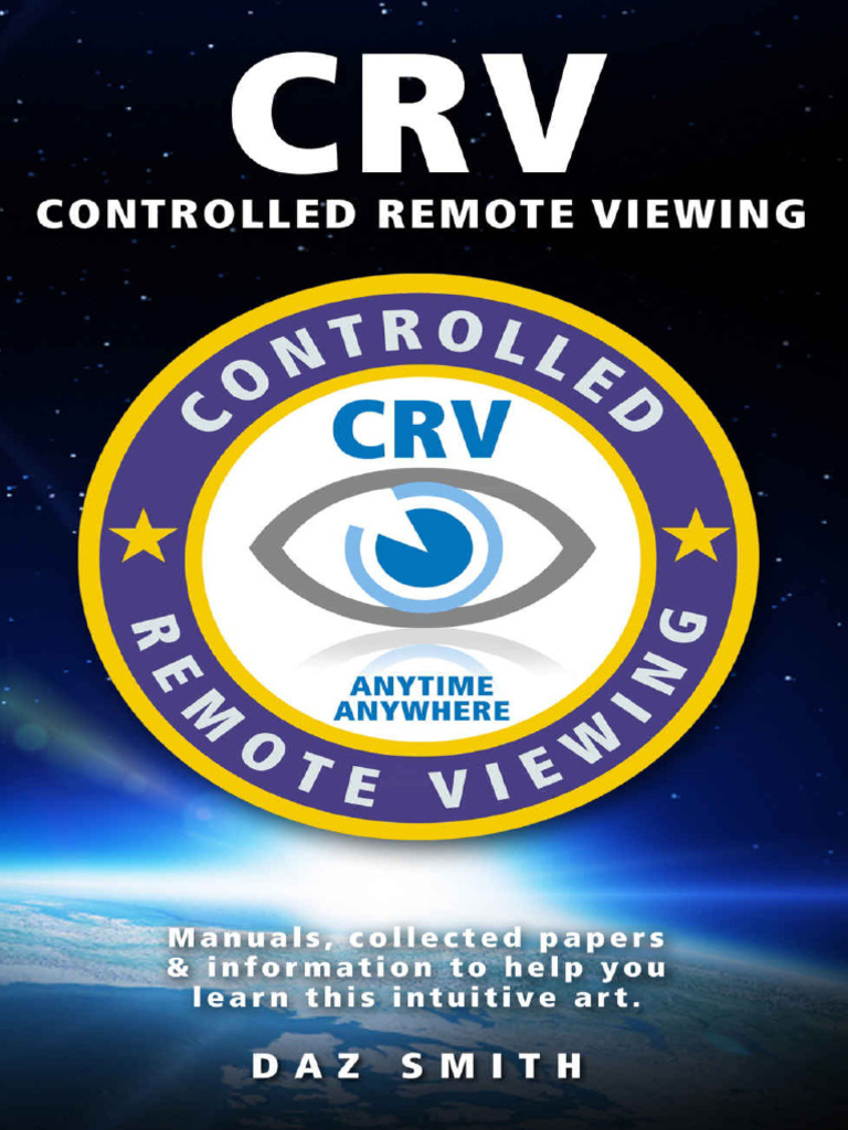 CRV Controlled Remote Viewing Manuals Collected Papers Information To