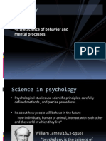 Psychology: - Is The Science of Behavior and Mental Processes