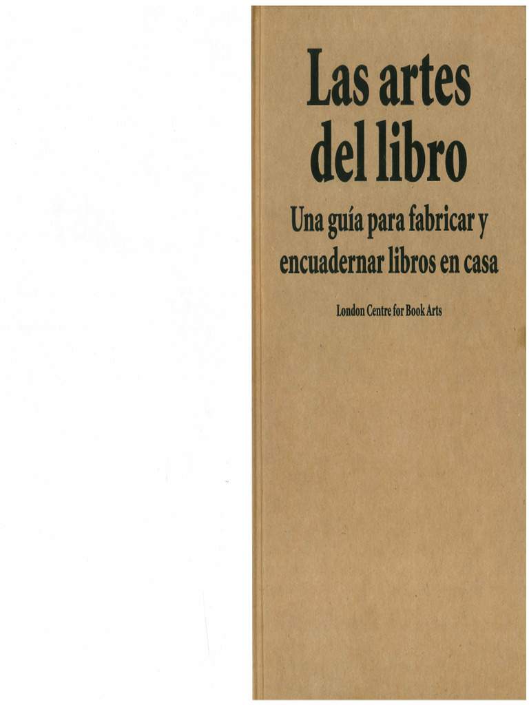 Las Artes Del Libro, London Centre For Book Arts PDF Libros
