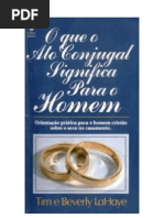 O Que o Ato Conjugal Significa Para o Homem - Tim e Beverly Lahaye