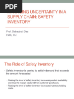 Managing Uncertainty in A Supply Chain Safety Inventory