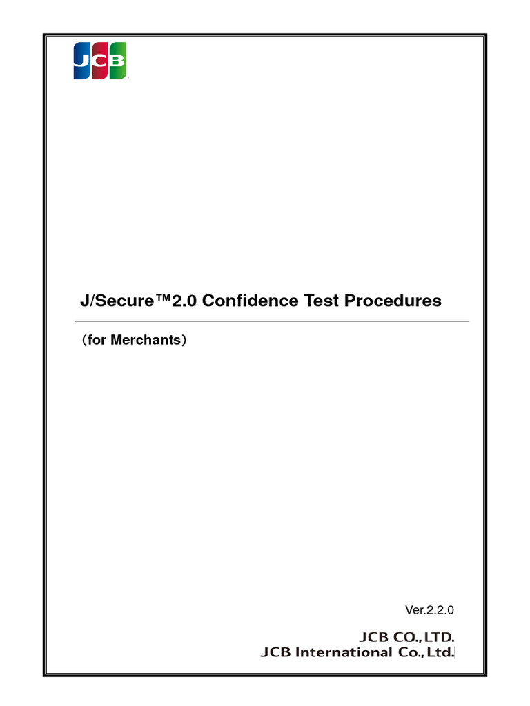 【J-Secure2.0】J-Secure2.0 Confidence Test Procedures （for Merchants） 2.2 ...
