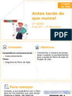 Antes Tarde Do Que Nunca!: 2 Série Aula 05 - 3º Bimestre