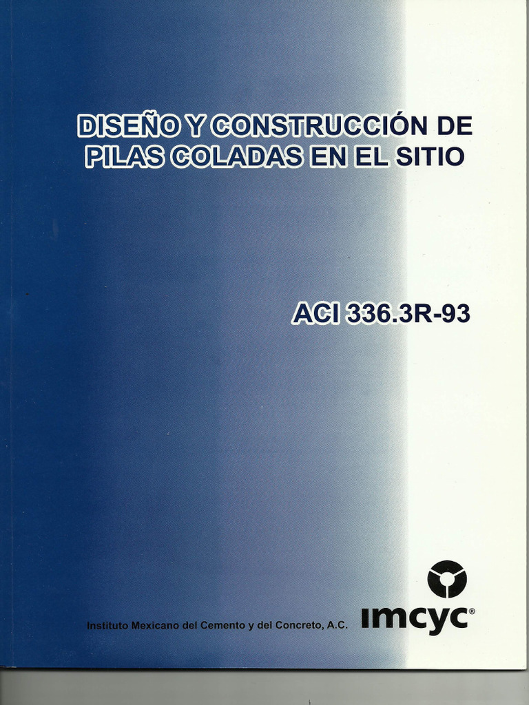 Diseño y Construcción de Pilas Coladas en Sitio | PDF