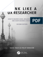 David Travis, Philip Hodgson - Think Like A UX Researcher - How To Observe Users, Influence Design, and Shape Business Strategy-CRC Press (2023)