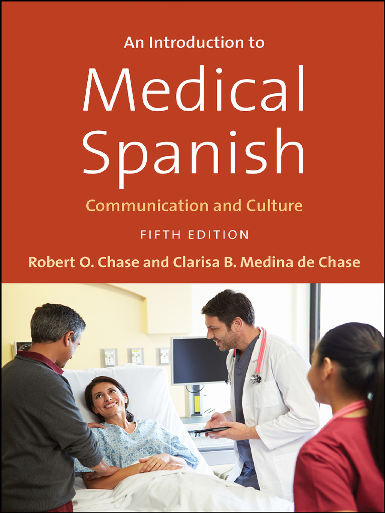 An Introduction To Medical Spanish Communication and Culture 5nbsped  0300240600 9780300240603 - Compress | PDF