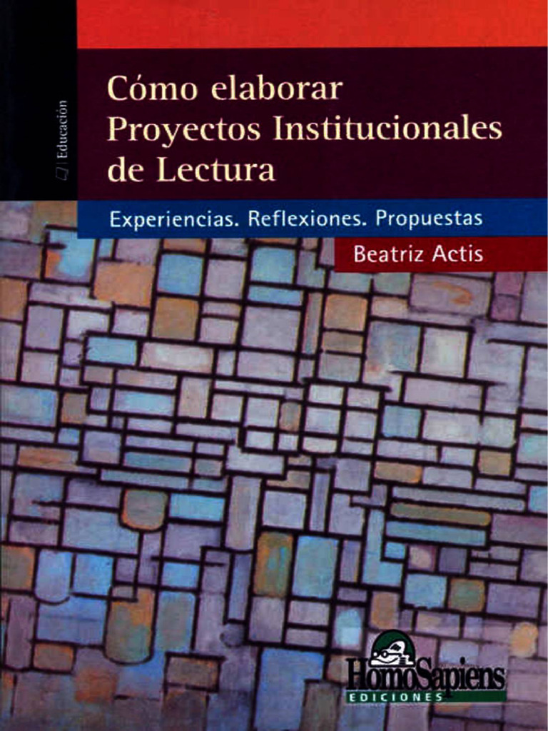 Actis Beatriz - Como Elaborar Proyectos Institucionales de Lectura | PDF