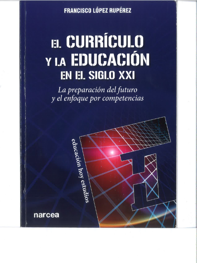 El Curriculo y La Educación en El Siglo XXI | PDF