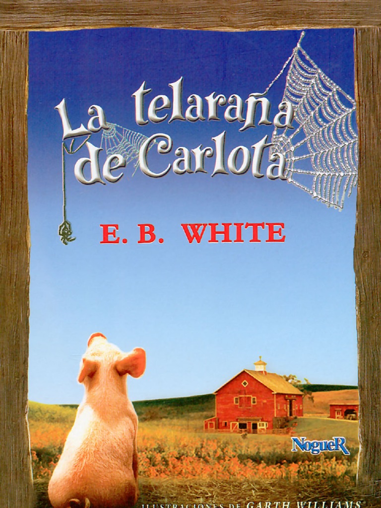 White Elwyn B - La Telaraña de Carlota (Ilustrado) | PDF | Oveja | Insectos, image size:768x1024