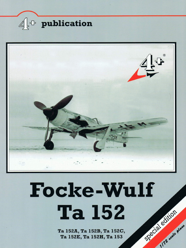 Malcolm V Lowe - Focke-Wulf Ta 152 - Ta 152A Ta 152B Ta 152C Ta 152E Ta ...