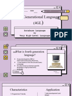 4th Generational Language (4GL: Database Language or Very High-Level Language