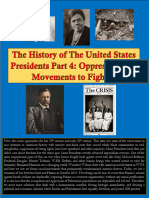 Presidents Part 4: Oppression and Movements To Fight It