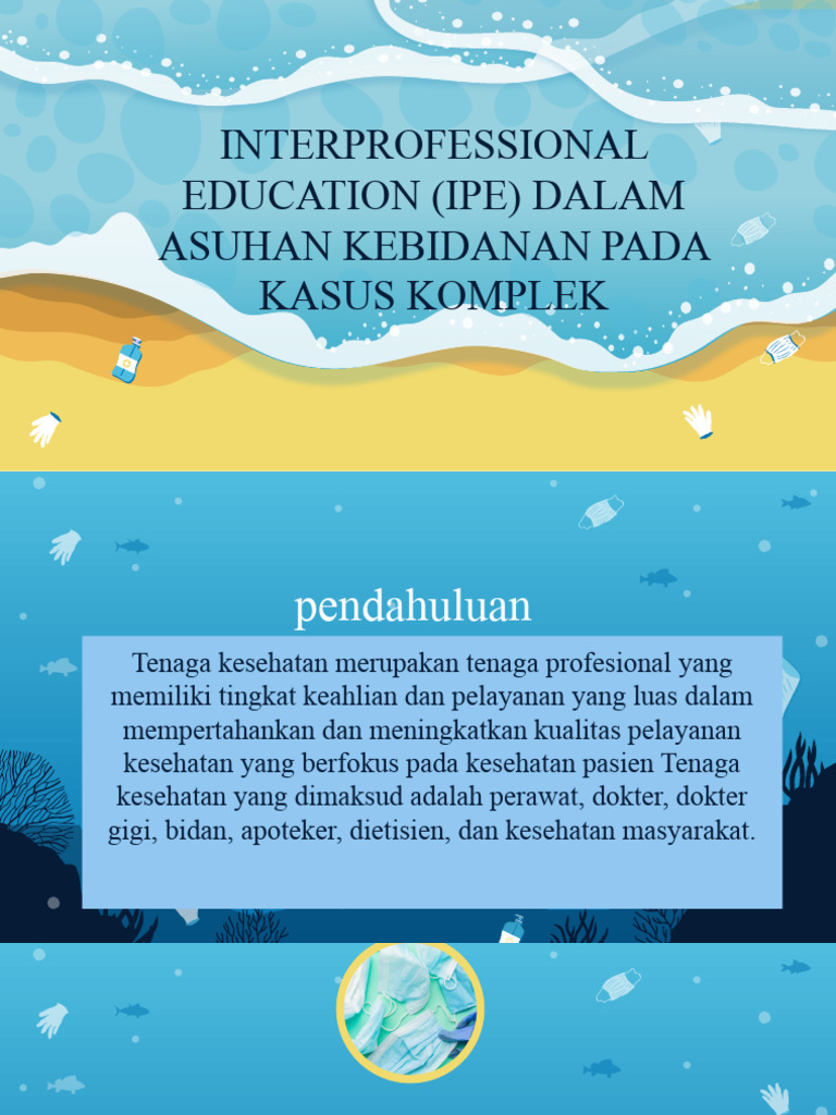 Interprofessional Education Ipe Dalam Asuhan Kebidanan Pada Kasus