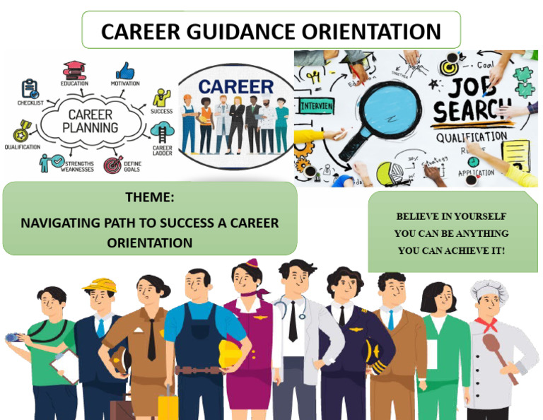 Career Guidance Orientation: Theme: Navigating Path To Success A Career Orientation  PDF