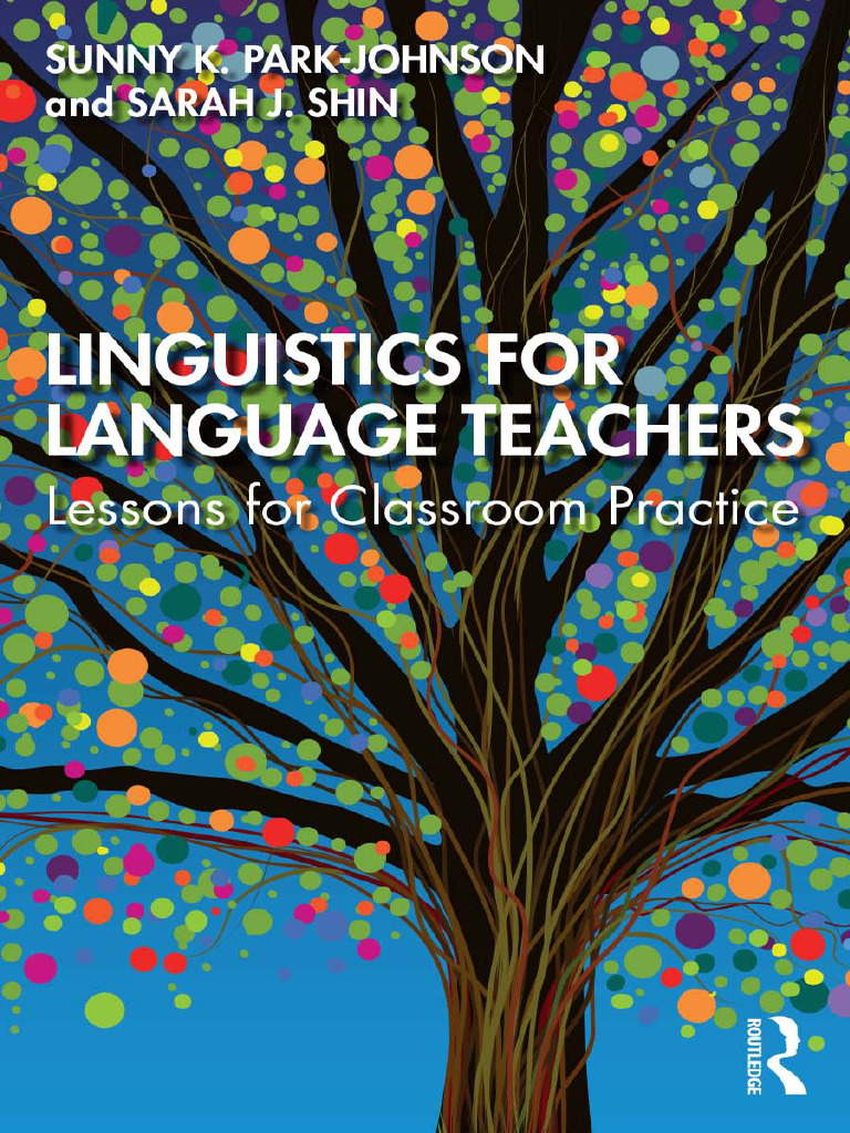 Linguistics+for+Language+Teachers+ +Lessons+for+Classroom+Practice+ ...