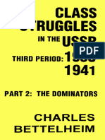 Charles Bettelheim - Class Struggles in The USSR, Third Period - 1930-1941 - Part Two - The Dominators-T.R. Publications (1996)
