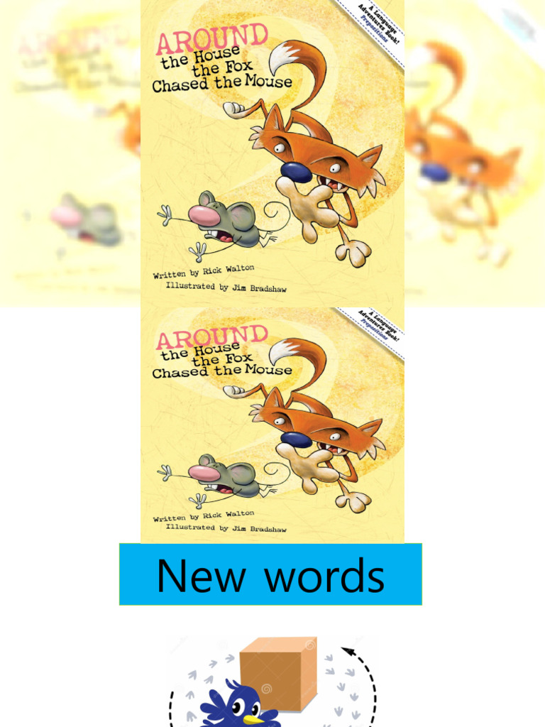 Around The House The Fox Chased The Mouse | PDF