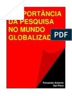 Fernando Antonio Dal Piero - A Importância Da Pesquisa No Mundo Globalizado